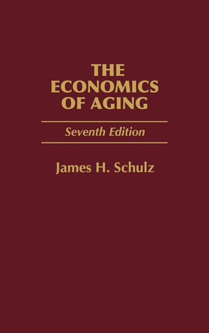 The Economics Of Aging: Seventh Edition,Used