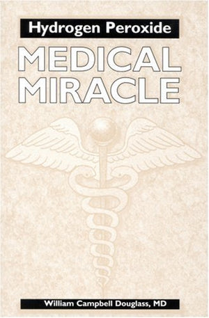 Hydrogen Peroxide: Medical Miracle