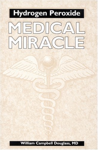 Hydrogen Peroxide: Medical Miracle