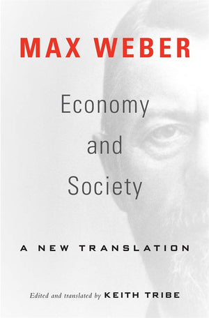Economy and Society: A New Translation,New