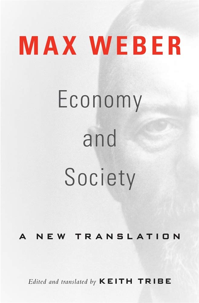 Economy and Society: A New Translation,New