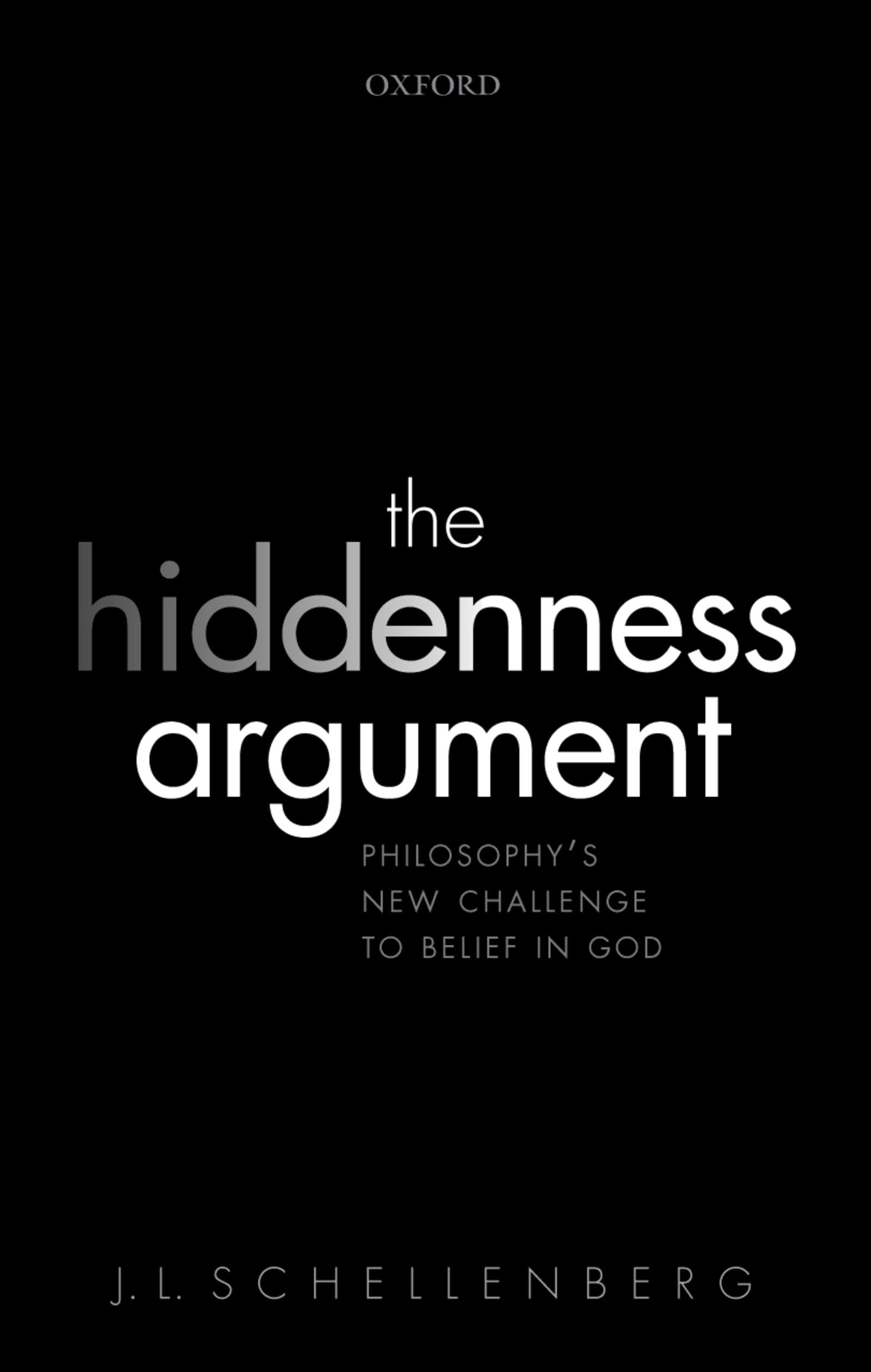 The Hiddenness Argument: Philosophy's New Challenge to Belief in God,Used