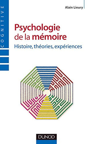 Psychologie de la mmoire  Histoire, thories et expriences: Histoire, thories et expriences,Used