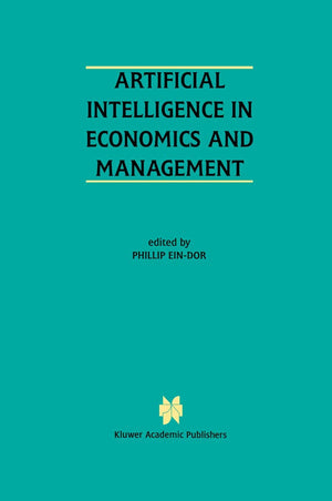 Artificial Intelligence in Economics and Managment: An Edited Proceedings on the Fourth International Workshop: AIEM4 TelAviv, ,Used