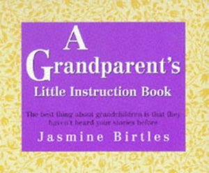 A Grandparent's Little Instruction Book,Used