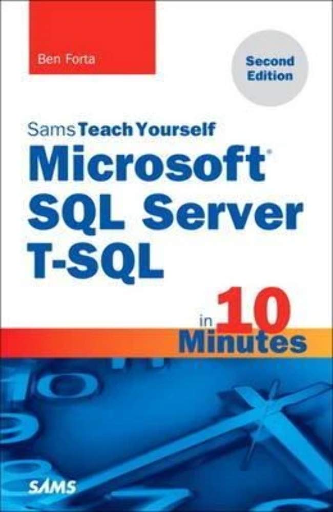Sams Teach Yourself Microsoft SQL Server TSQL in 10 Minutes (Sams Teach Yourself in 10 Minutes),Used