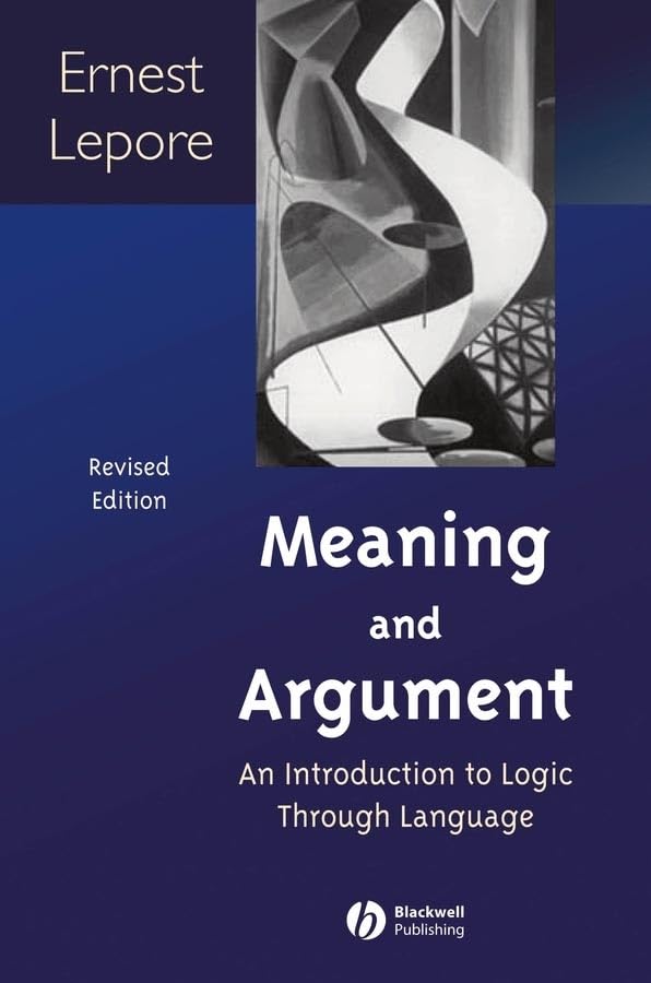 Meaning and Argument: An Introduction to Logic Through Language,Used