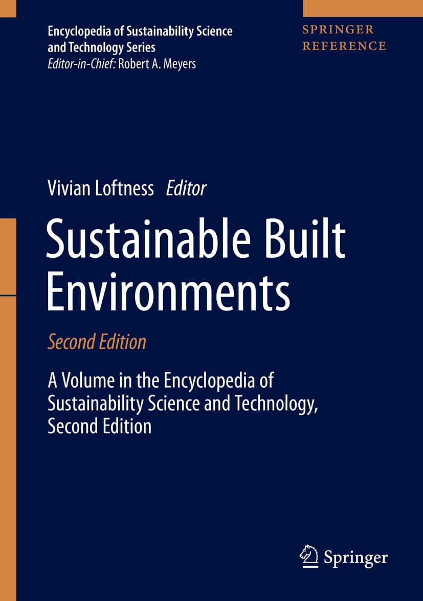 Sustainable Built Environments (Encyclopedia of Sustainability Science and Technology Series),Used