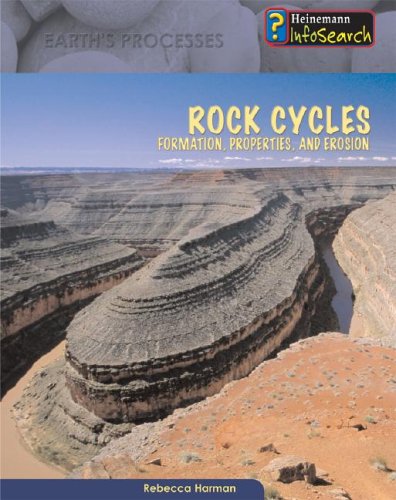 Rock Cycles: Formation, Properties & Erosion (Earth's Processes),Used