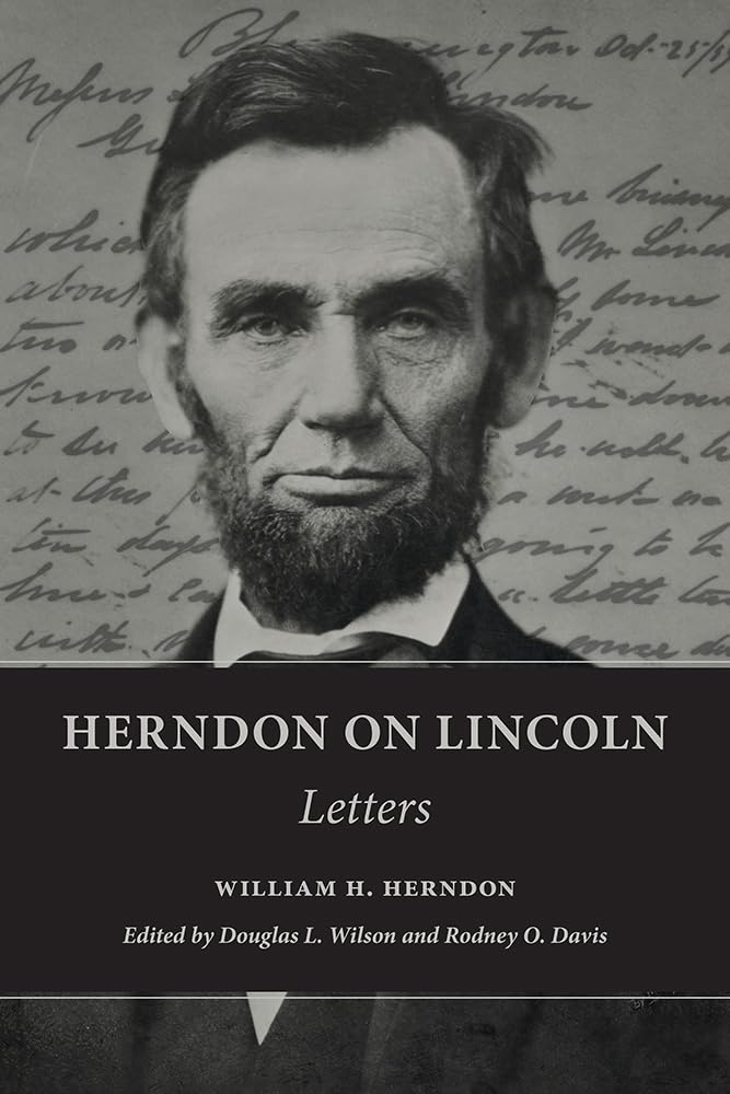 Herndon on Lincoln: Letters (The Knox College Lincoln Studies Center),Used