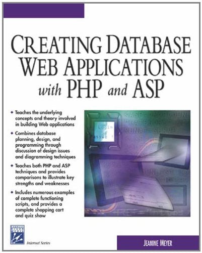 Creating Database Web Applications With PHP and ASP (Internet Series),Used