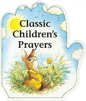 Classic Childrens Prayers (Little Prayer Series) (Little Prayers Series)