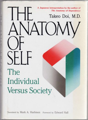 The Anatomy of Self: The Individual Versus Society,Used