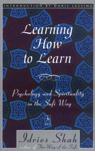 Learning How To Learn: Psychology And Spirituality In The Sufi Way,Used