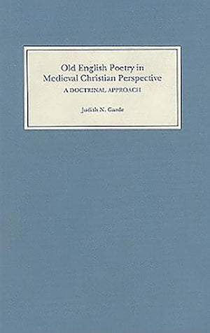 Old English Poetry in Medieval Christian Perspective: A Doctrinal Approach,Used