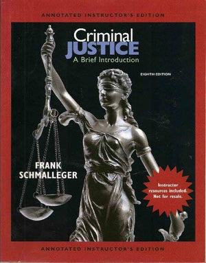 Criminal Justice a Brief Introduction Annotated Instructor's Edition,Used