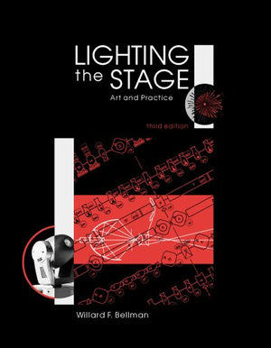 Lighting The Stage: Art & Practice