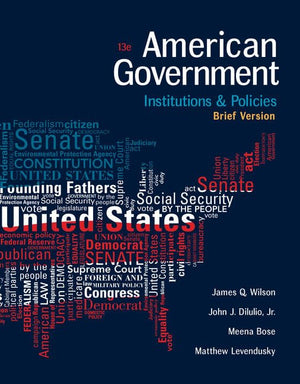 American Government: Institutions and Policies, Brief Version,New