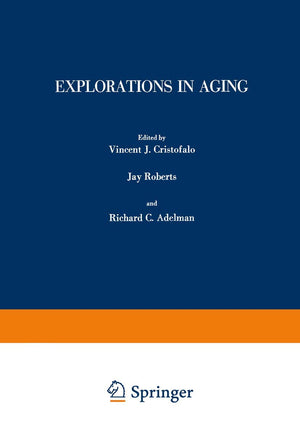 Explorations In Aging (Advances In Experimental Medicine And Biology, 61),Used