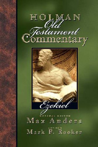 Holman Old Testament Commentary  Ezekiel (Volume 17)