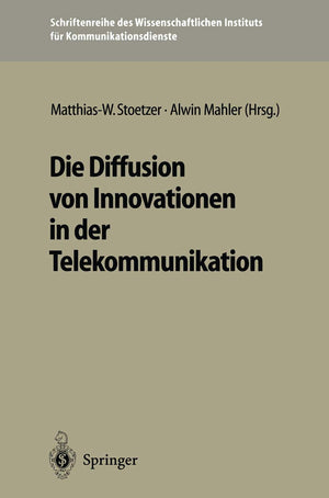 Die Diffusion Von Innovationen In Der Telekommunikation (Schriftenreihe Des Wissenschaftlichen Instituts Fr Kommunikationsdienst,Used