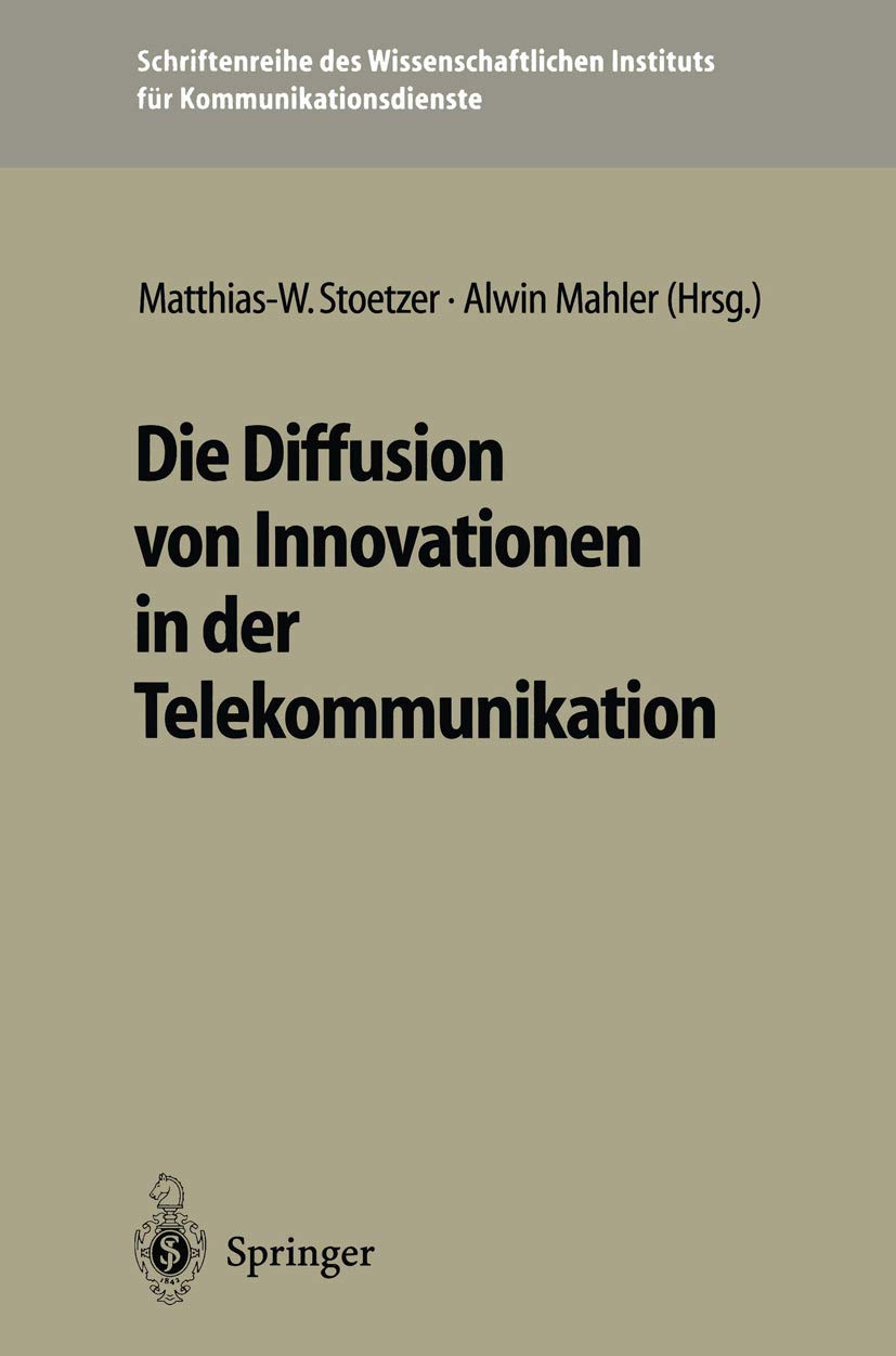 Die Diffusion Von Innovationen In Der Telekommunikation (Schriftenreihe Des Wissenschaftlichen Instituts Fr Kommunikationsdienst,Used