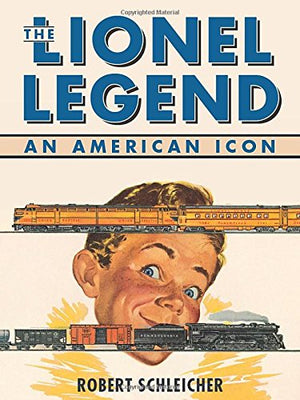 The Lionel Legend: An American Icon,Used