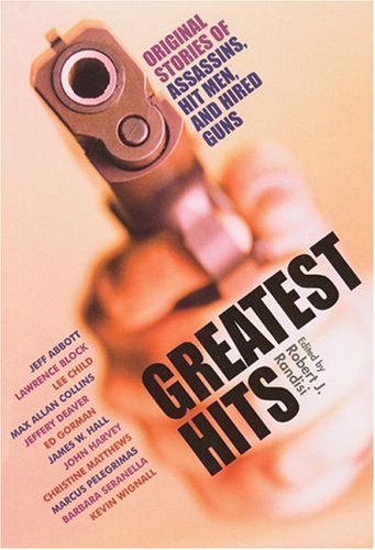 Greatest Hits: Original Stories of Hitmen, Hired Guns, and Private Eyes,Used