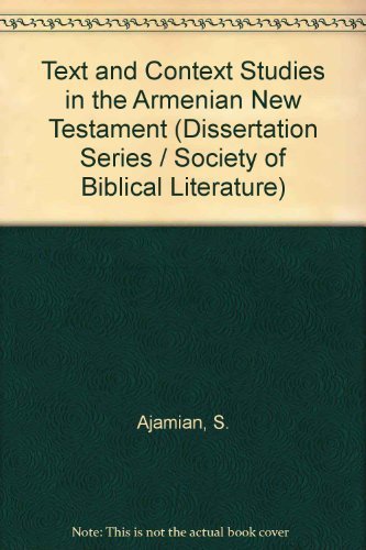 Text and Context Studies in the Armenian New Testament (University of Pennsylvania Armenian Texts and Studies),Used
