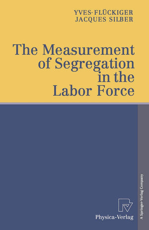 The Measurement of Segregation in the Labor Force,New