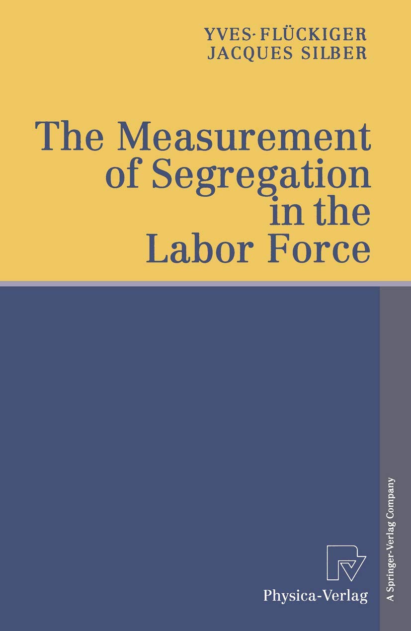 The Measurement of Segregation in the Labor Force,New