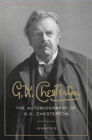 G. K. Chesterton: The Autobiography of G. K. Chesterton,Used