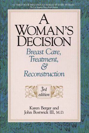 A Woman's Decision: Breast Care, Treatment & Reconstruction,Used