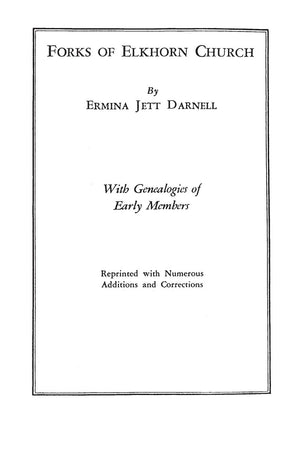 Forks Of Elkhorn Church: With Genealogies Of Early Members, Reprinted With Numerous Additions And Corrections (1320),Used