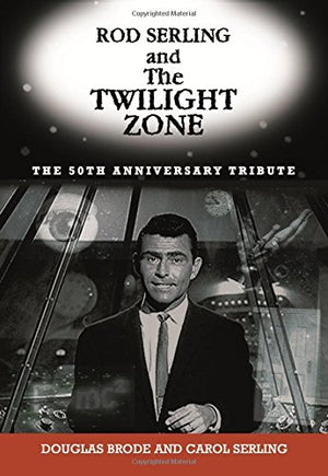 Rod Serling and The Twilight Zone: The 50th Anniversary Tribute,Used