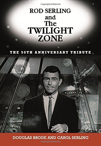 Rod Serling and The Twilight Zone: The 50th Anniversary Tribute,Used