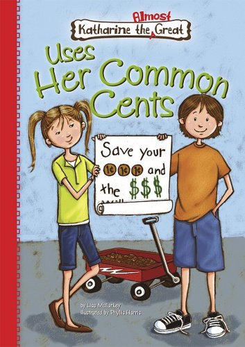 Book 1: Uses Her Common Cents (Katherine the Almost Great, 1),Used