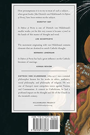 In Defense Of Purity: An Analysis Of The Catholic Ideals Of Purity And Virginity