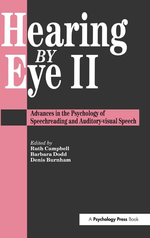 Hearing by Eye II: The Psychology Of Speechreading And AuditoryVisual Speech,Used