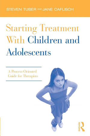 Starting Treatment With Children And Adolescents,New
