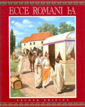 Ecce Romani Ia, A Latin Reading Program, 2Nd Edition: Meeting The Family
