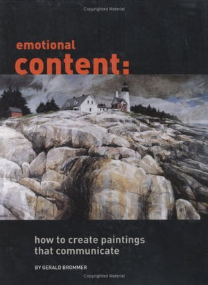Emotional Content: How to Create Paintings That Communicate-Used Condition