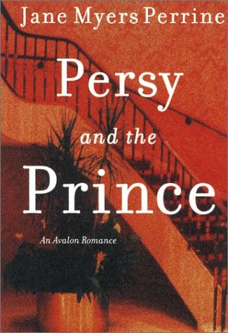 Persy and the Prince (Avalon Romance),Used
