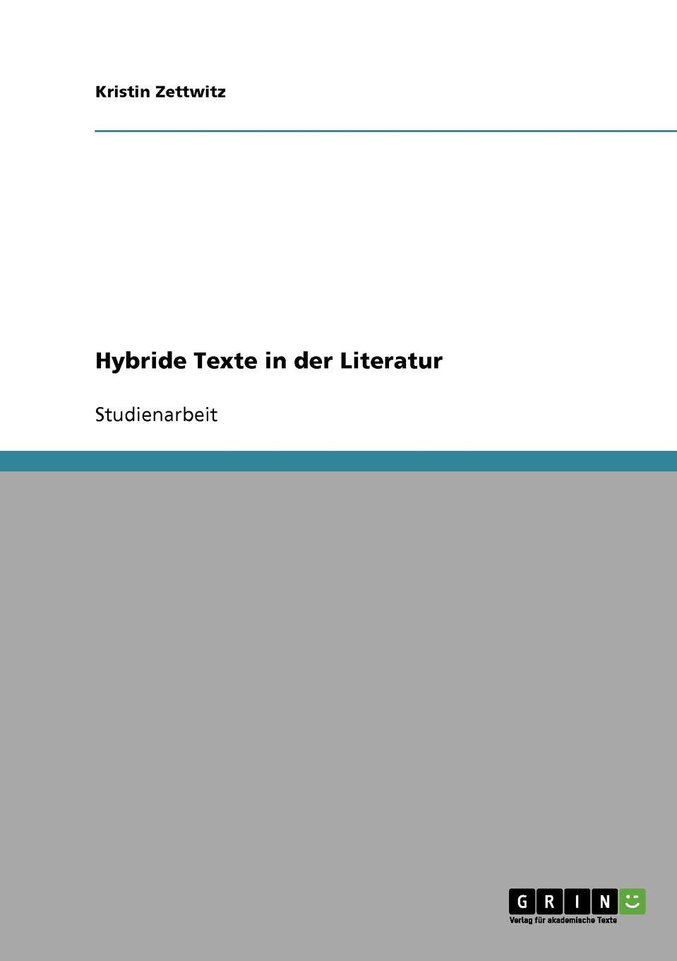 Hybride Texte In Der Literatur (German Edition),Used