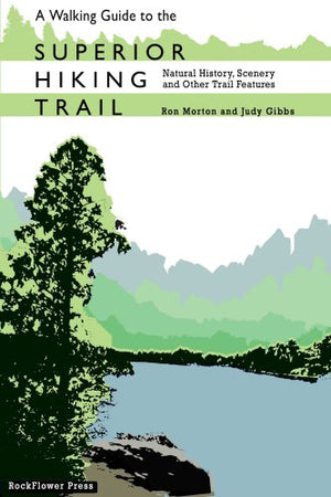 A Walking Guide To The Superior Hiking Trail,Used