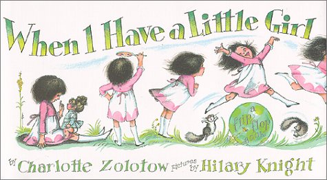When I Have a Little Girl/When I Have a Little Boy (FlipFlop Book),New