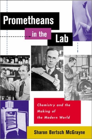 Prometheans in the Lab: Chemistry and the Making of the Modern World,Used