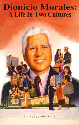 Dionicio Morales: A Life in Two Cultures,Used