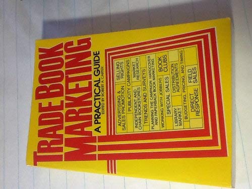 Trade Book Marketing: A Practical Guide,Used