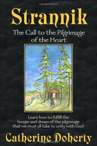 Strannik: The Call to the Pilgrimage of the Heart,Used
